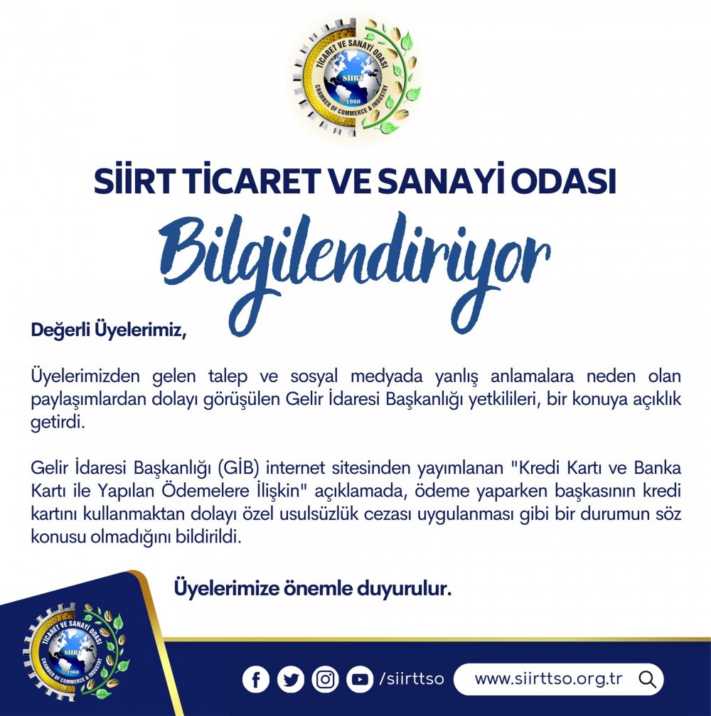 Siirt Ticaret ve Sanayi Odası Üyelerini Bigilendiriyor 