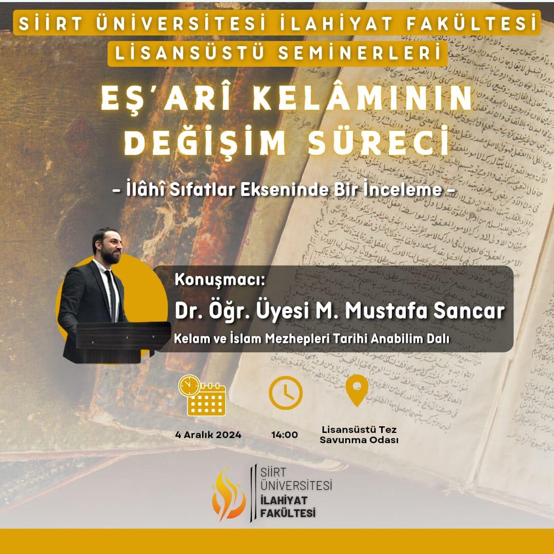 Siirt Üniversitesi Lisansüstü Seminerleri: Eşarî Kelâmının Değişim Süreci