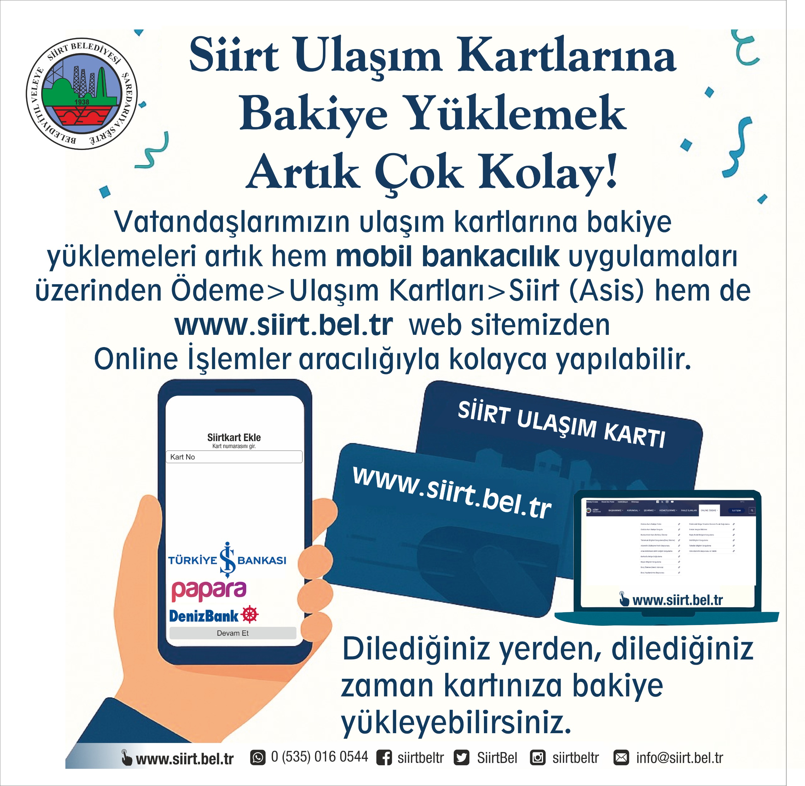 SİİRT BELEDİYESİ’NDEN ULAŞIM KARTLARINA KOLAY BAKİYE YÜKLEME İMKÂNI
